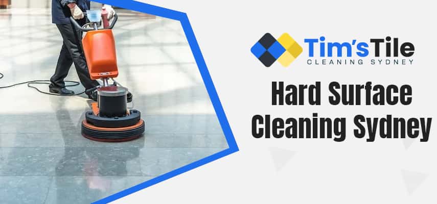 Grade Hard Surface Cleaning Sydney